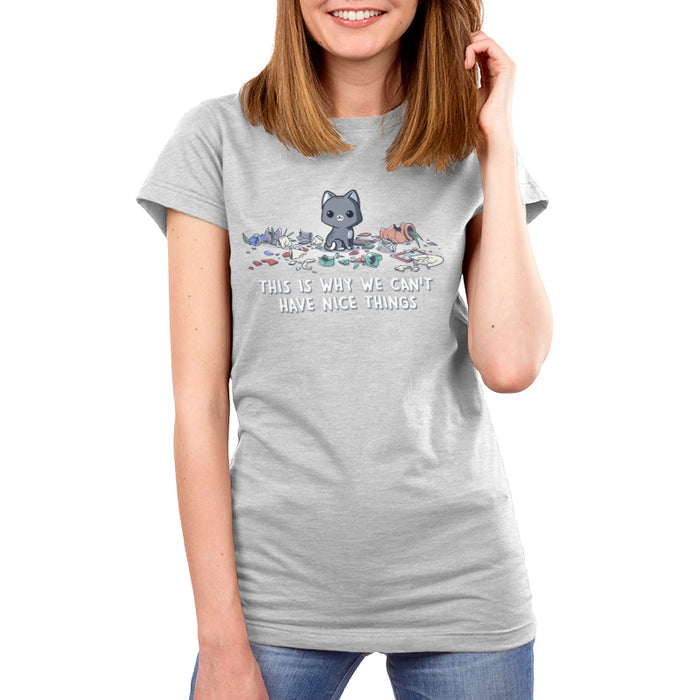 Premium Cotton T-shirt_TeeTurtle silver gray Can’t Have Nice Things apparel featuring a happy cat sitting in the middle of multiple broken household products with the caption, “This is Why We Can’t Have Nice Things.“